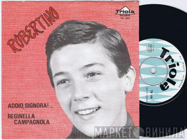 Robertino Loretti  - Addio, Signora!...