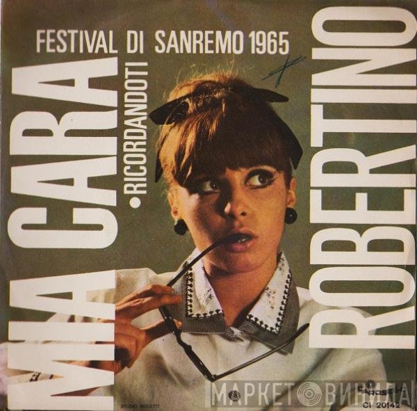 Robertino Loretti  - Mia Cara