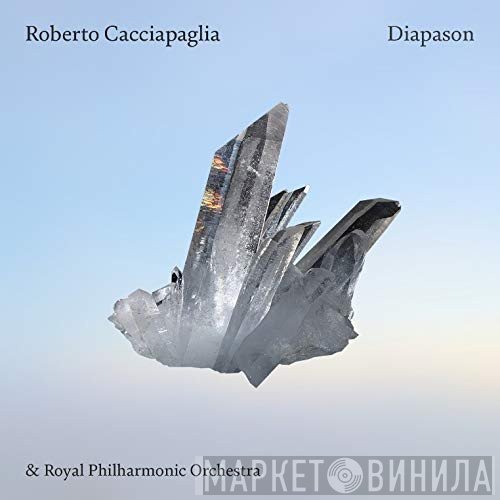 Roberto Cacciapaglia & The Royal Philharmonic Orchestra  - Diapason