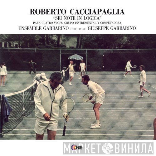 Roberto Cacciapaglia  - Sei Note In Logica