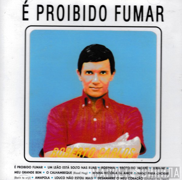 Roberto Carlos  - É Proibido Fumar