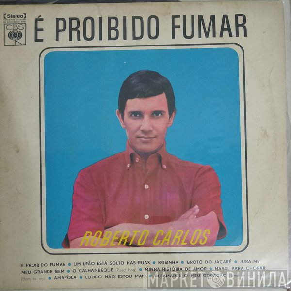 Roberto Carlos  - É Proibido Fumar