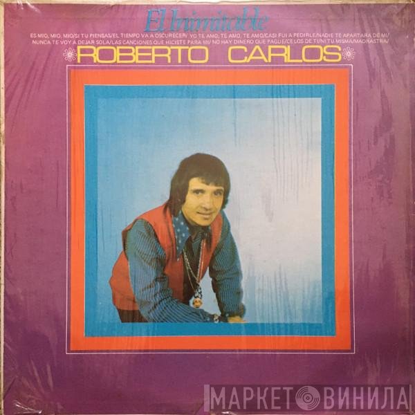 Roberto Carlos  - El Inimitable