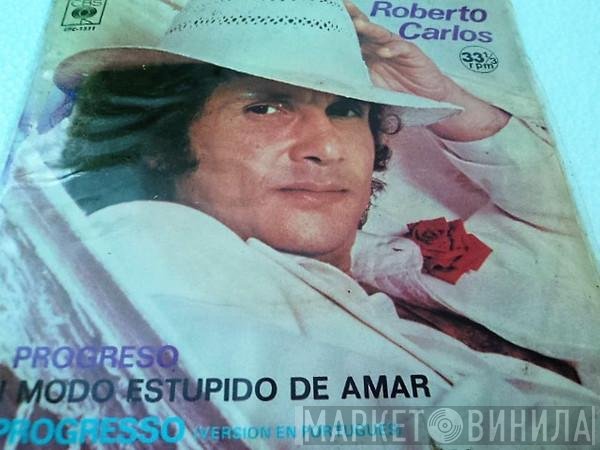 Roberto Carlos  - El Progreso