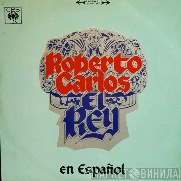 Roberto Carlos  - El Rey