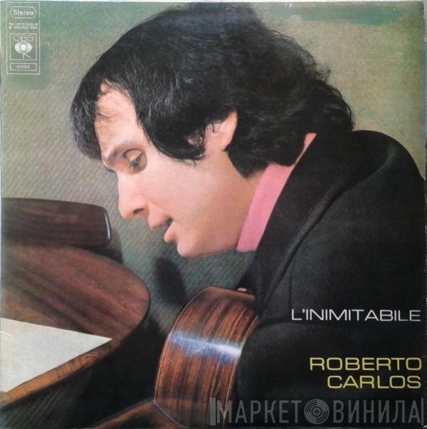 Roberto Carlos  - L'Inimitabile