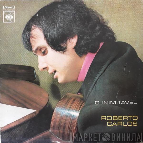 Roberto Carlos  - O Inimitável