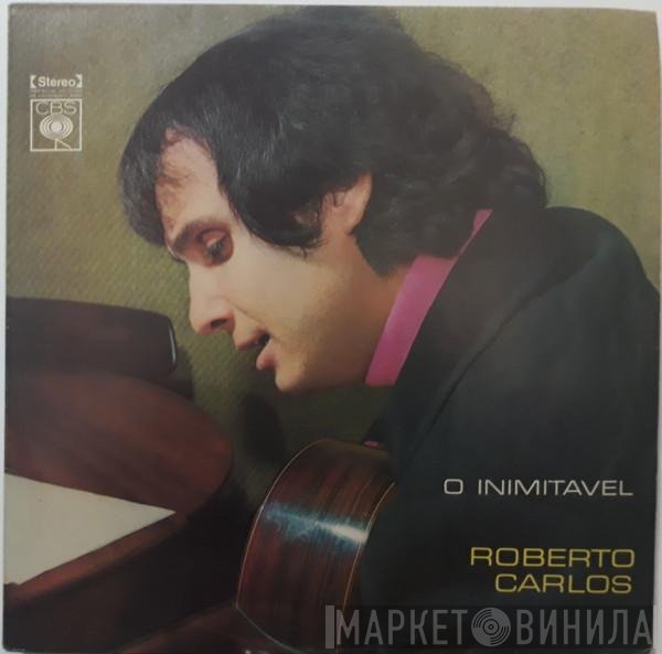 Roberto Carlos  - O Inimitável