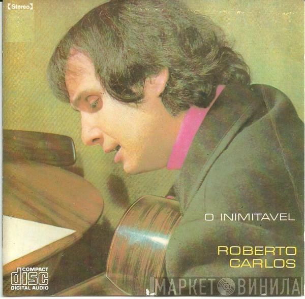 Roberto Carlos  - O Inimitável