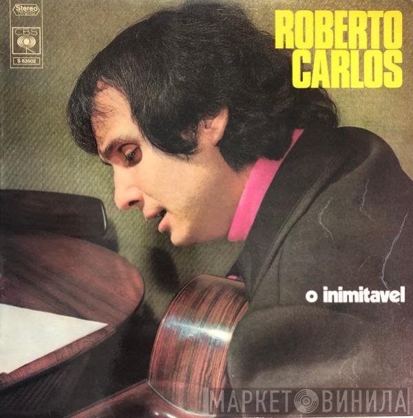 Roberto Carlos  - O Inimitável
