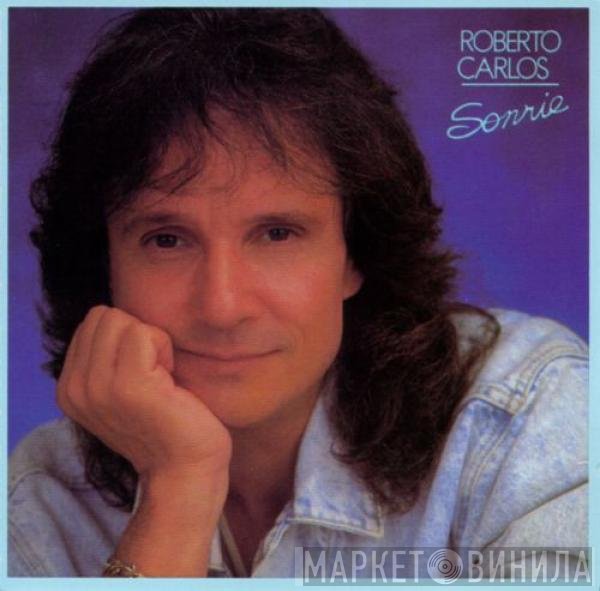 Roberto Carlos  - Sonrie
