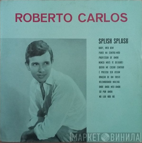 Roberto Carlos  - Splish Splash
