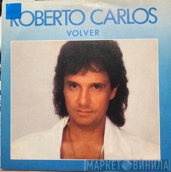 Roberto Carlos  - Volver