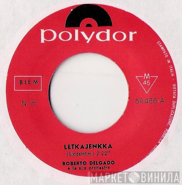 Roberto Delgado & His Orchestra  - LetkaJenkka