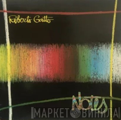 Roberto Gatto  - Notes