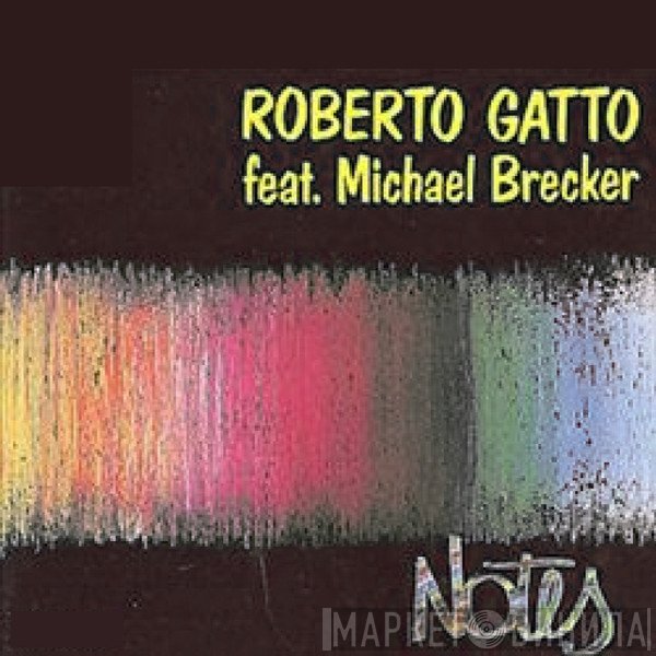 Roberto Gatto  - Notes