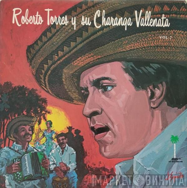 Roberto Torres Y Su Charanga Vallenata  - Vol. 2