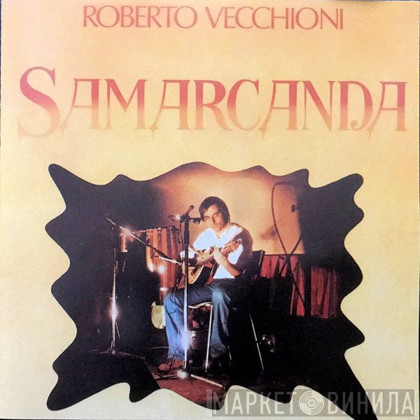 Roberto Vecchioni  - Samarcanda