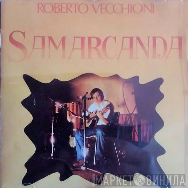 Roberto Vecchioni  - Samarcanda