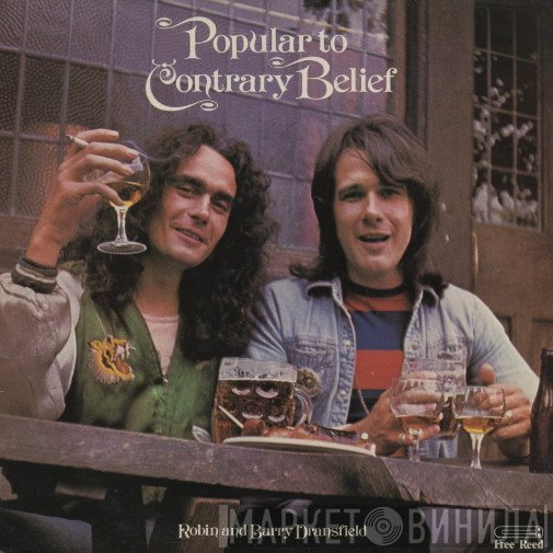 Robin & Barry Dransfield - Popular To Contrary Belief