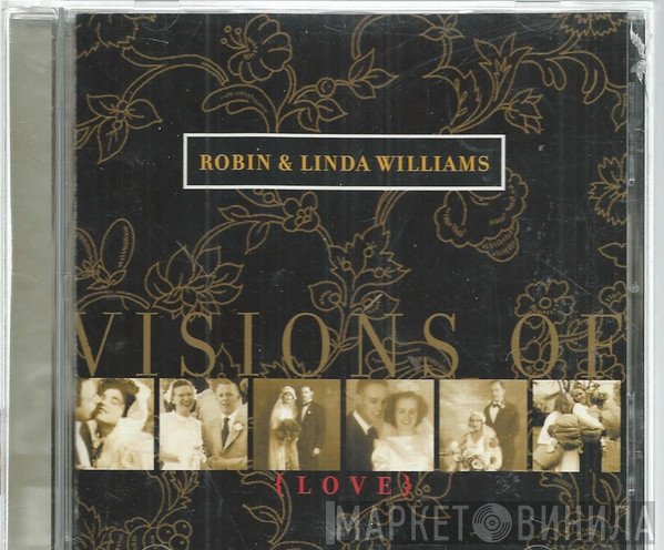 Robin & Linda Williams - Visions Of Love