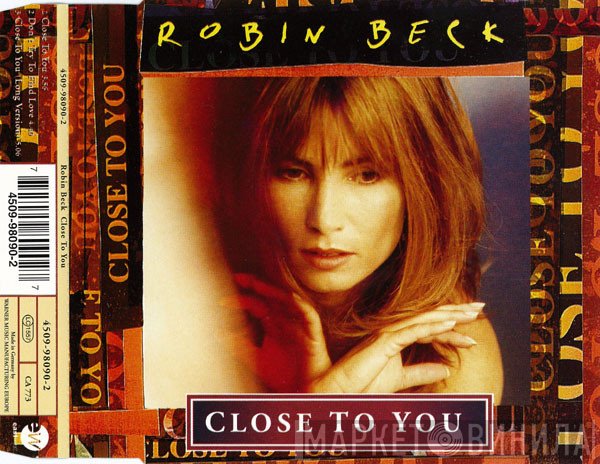 Robin Beck  - Close To You