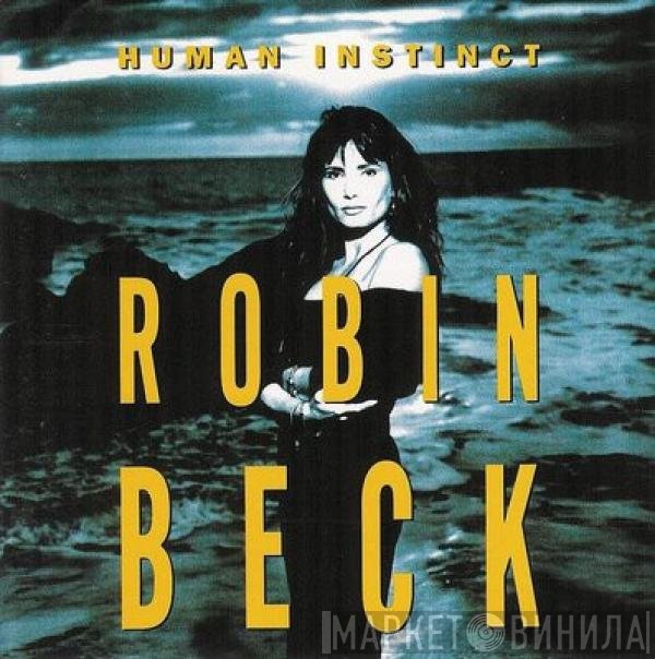 Robin Beck  - Human Instinct