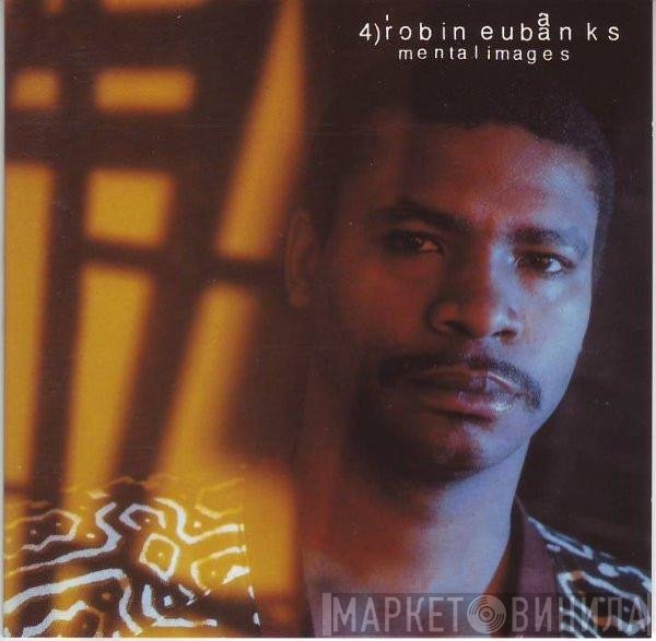 Robin Eubanks  - Mental Images