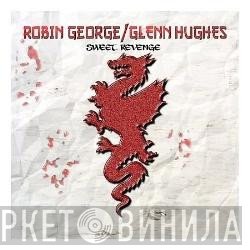 Robin George / Glenn Hughes  - Sweet Revenge