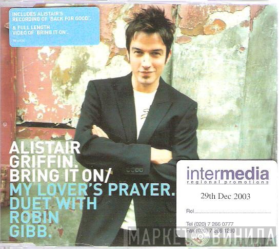 Robin Gibb, Alistair Griffin - Bring It On / My Lover's Prayer