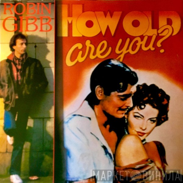 Robin Gibb - How Old Are You?