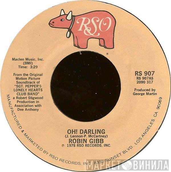 Robin Gibb  - Oh! Darling