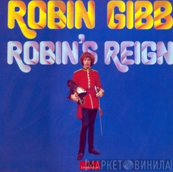 Robin Gibb  - Robin's Reign