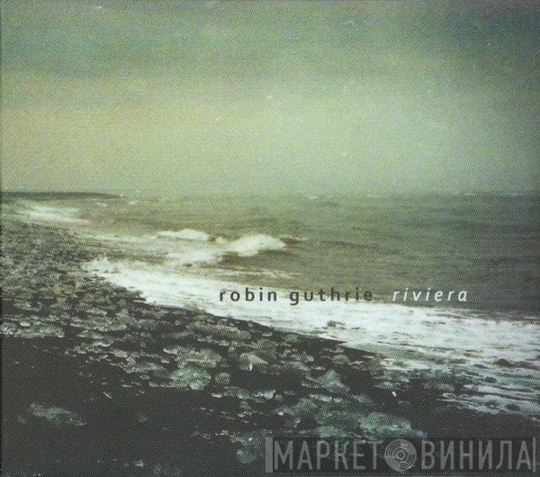 Robin Guthrie  - Riviera
