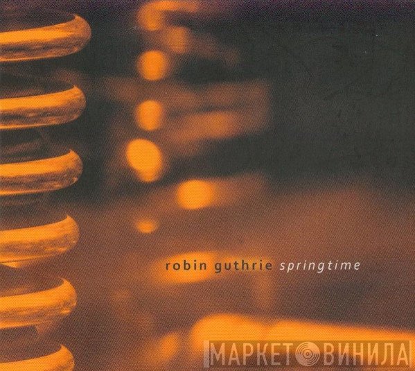 Robin Guthrie  - Springtime