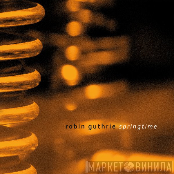 Robin Guthrie  - Springtime