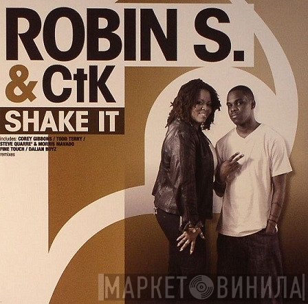 Robin S. & CTK   - Shake It