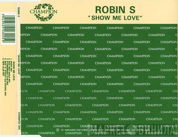 Robin S. - Show Me Love