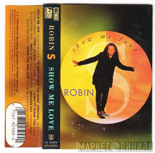 Robin S.  - Show Me Love