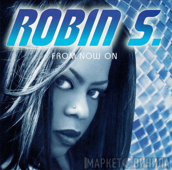 Robin S. - From Now On