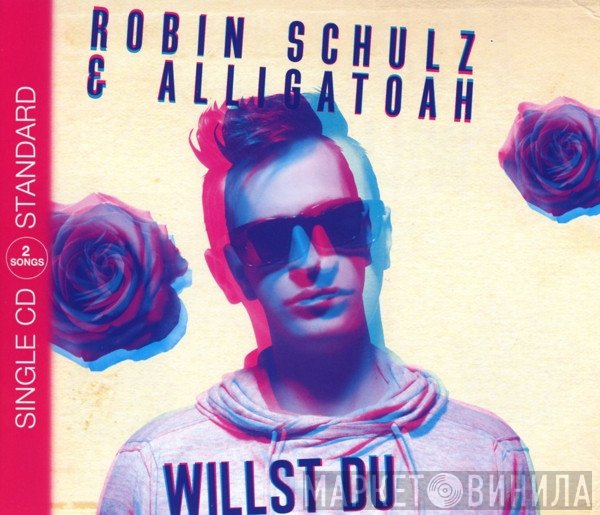 Robin Schulz & Alligatoah  - Willst Du