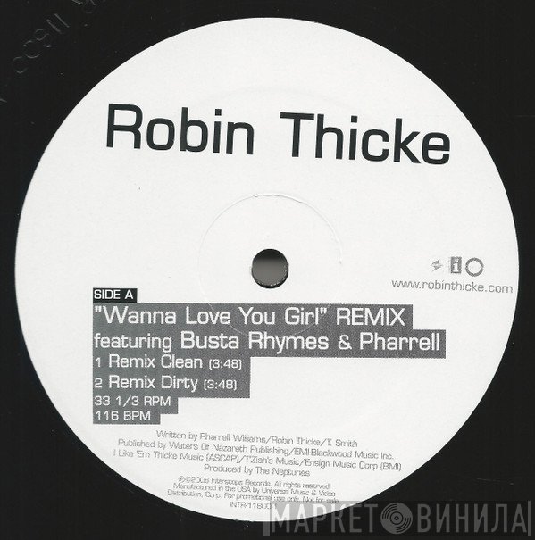 Robin Thicke, Busta Rhymes, Pharrell Williams - Wanna Love You Girl (Remix)