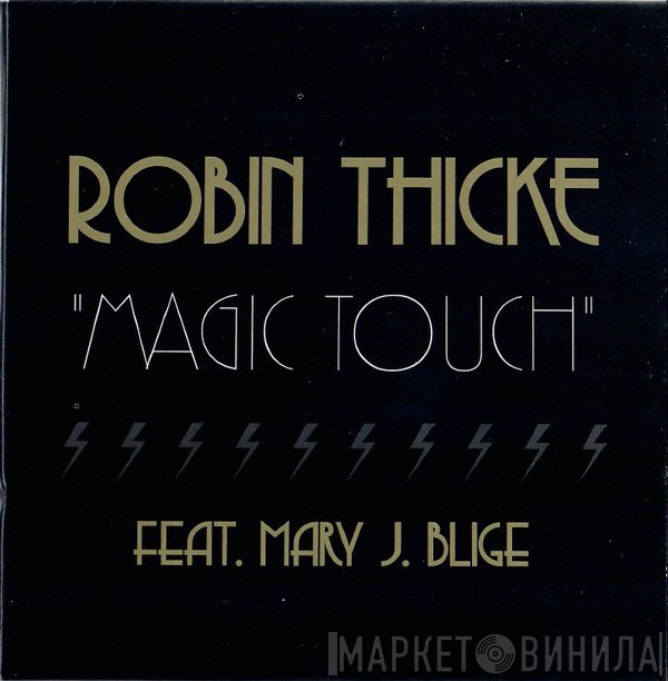 Robin Thicke Feat. Mary J. Blige  - Magic Touch