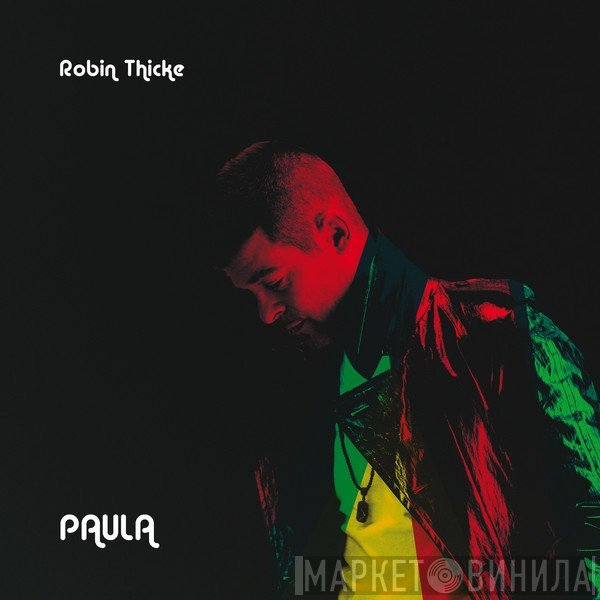 Robin Thicke  - Paula