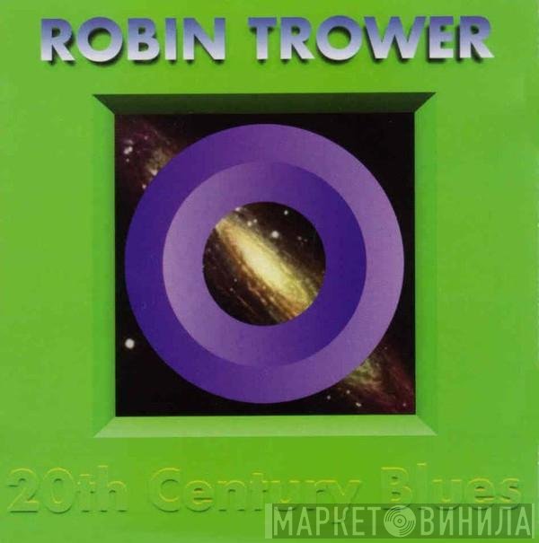 Robin Trower - 20th Century Blues