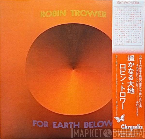 Robin Trower - For Earth Below