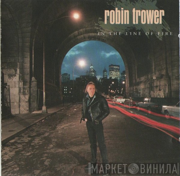 Robin Trower  - In The Line Of Fire