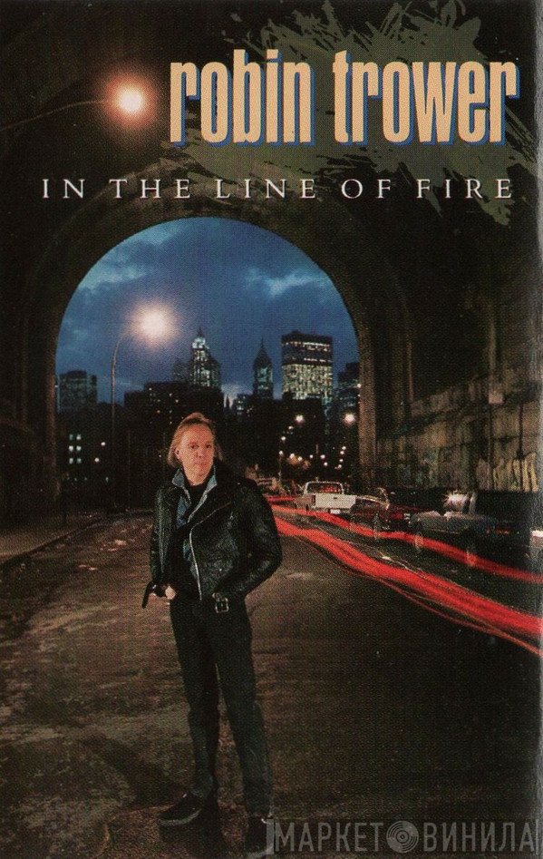 Robin Trower  - In The Line Of Fire