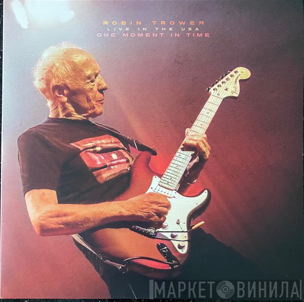 Robin Trower - One Moment In Time - Live In The USA