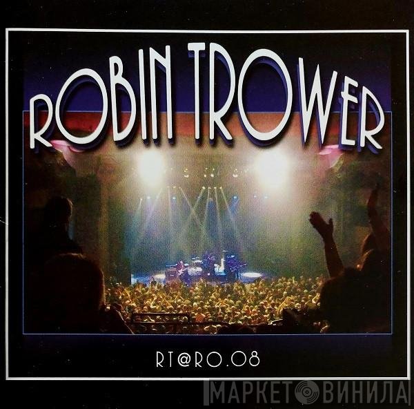 Robin Trower - RT @ RO.08